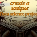 representaion of create unique data science project